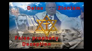 Detox Zionist False Prophecy Deception