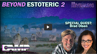 Beyond Esoteric 2 | The Revealing Ep. 36 - Brad Olsen