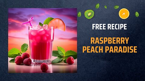 Free Raspberry Peach Paradise Recipe 🍑🍇🌴+ Healing Frequency🎵