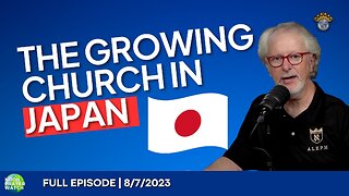 🔵 The Growing Church in Japan | Noon Prayer Watch | 8/7/2023