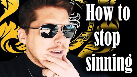 How to stop sinning