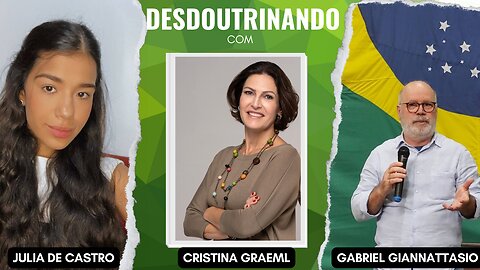 Desdoutrinando (26/06/23): participação de Julia de Castro e Prof. Gabriel Giannattasio