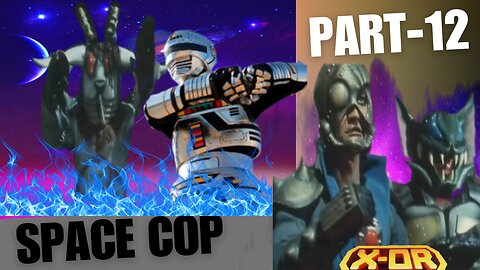 X-OR Space Cop: Hurry to the Amusement park! | The UFO Boy's in bigTrouble! | Part-12