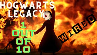 Wired's Terrible Review of Hogwarts Legacy