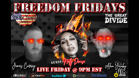 Freedom Friday 12/30/2022 with James, Alan & Natly Denise