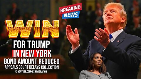 Breaking🔥BIG WIN for Trump in New York, Bond Amount Reduced, Appeals court Delays collection