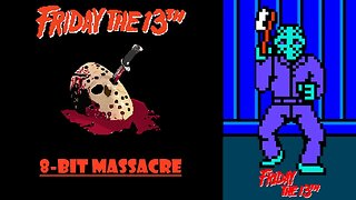 Friday The 13th - NES (Day 1 Massacre)