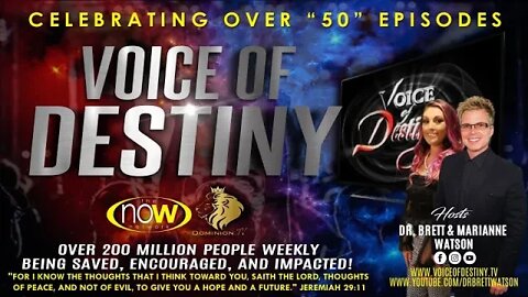 "Voice of Destiny!" With Dr. Brett & Marianne Watson- Celebrating 50 Episodes & Supernatural Heroes!