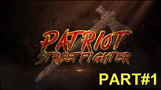 12.08.22 Patriot Streetfighter with Special Guest Host Joshua Reid- PART #1