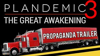 'PLANDEMIC 3' 'THE GREAT AWAKENING' "SEEING THROUGH THE 'COVID 19' PROPAGANDA" MOVIE TRAILER