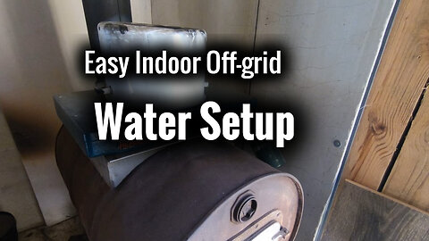 A Simple Off-grid Water Setup