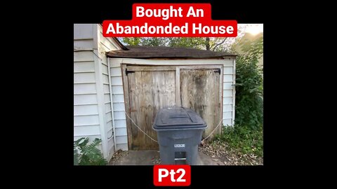 Bought An Abandonded House Pt2