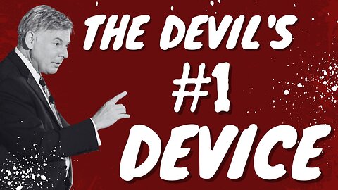 The Only Device the Devil Has Is Deception
