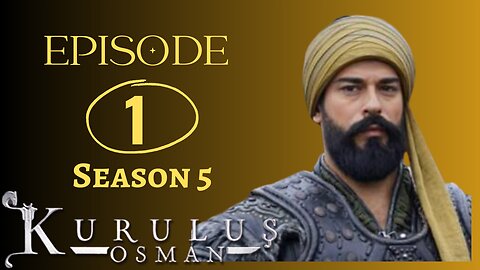 Kurulus Osman Urdu | Season 5 - Episode 1