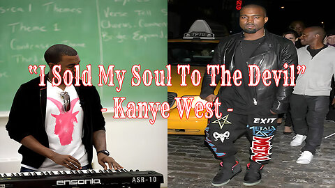 Kanye West Sold His Soul