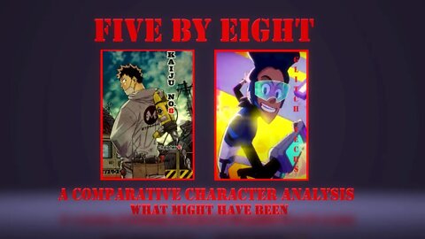 Five by Eight - Glitch Techs and Kaiju NO. 8 - A Main Character Compairison