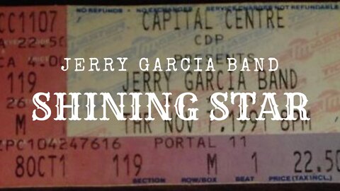 Shining Star | Jerry Garcia Band 11.7.91