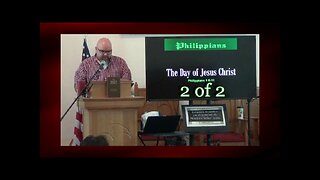 The Day of Jesus Christ (Philippians 1:6-11) 2 of 2