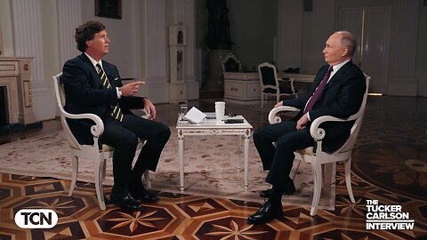 TUCKER CARLSON'S EXCLUSIVE INTERVIEW WITH RUSSIAN PRESIDENT PUTIN - FULL INTERVIEW