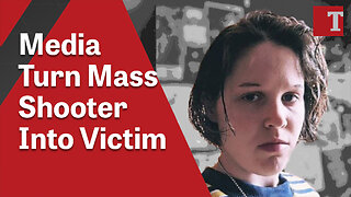 Media Turn Mass Shooter Into a Victim