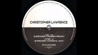 Christopher Lawrence - Shredder (Transa Mix)