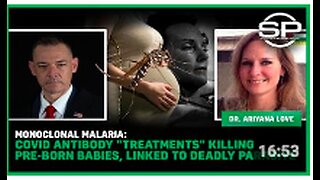 Monoclonal Malaria: Covid Antibody "Treatments" Killing Pre-Born Babies