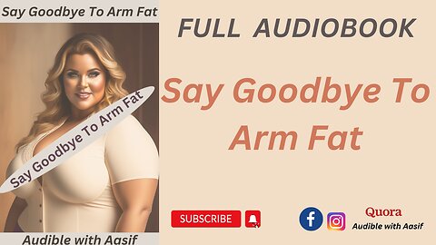 Say Goodbye To Arm Fat #audiobooks #loseweight #weightloss #healthandfitness #audiblewithaasif