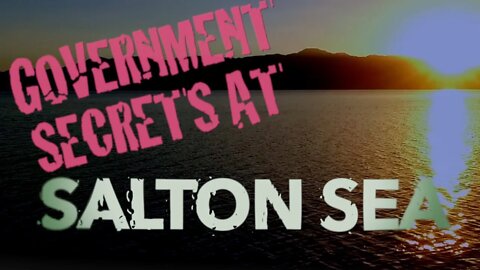 What Did The Government Leave At The Bottom Of Salton Sea? Learn The Military Secrets of Salton Sea