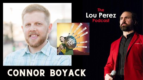 The Lou Perez Podcast Episode 41 - Connor Boyack