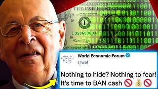 '100% Digital': WEF Orders Govt's To Outlaw Cash For 'Non-Licensed Individuals'