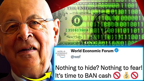 '100% Digital': WEF Orders Govt's To Outlaw Cash For 'Non-Licensed Individuals'