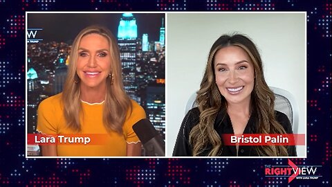 Lara Trump & Bristol Palin