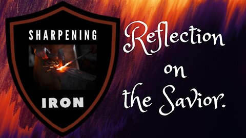 Reflection on the Savior