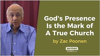 God's Presence Is the Mark of a True Church by Zac Poonen