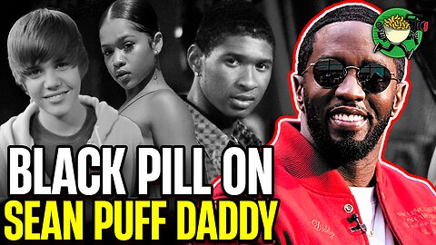 Black Pill on Sean Puff Daddy Combs w/ King Reese
