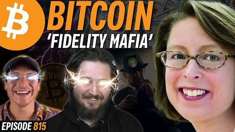 How Fidelity Secretly Runs the Bitcoin Industry | EP 815