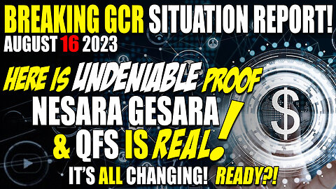 Breaking Situation Report 8.16.23: Nesara, Gesara & QFS Is REAL! It's ALL Changing!