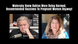 Naomi Wolf: Walensky Knew Babies Were Being Harmed, Recommended Vaccines To Pregnant Women Anyway!