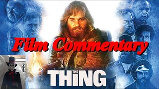 John Carpenter & Kurt Russell THE THING (1982) Film Commentary