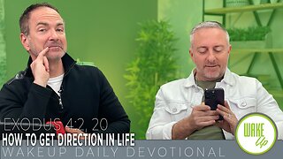 WakeUp Daily Devotional | How to Get Direction in Life | Exodus 4:2, 20