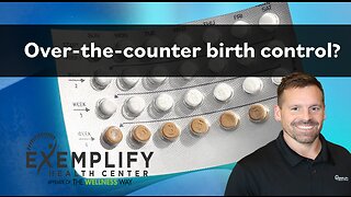 Over-the-Counter Birth Control?