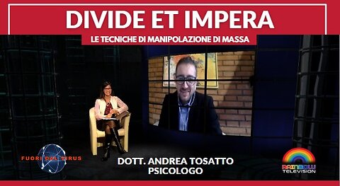 DIVIDE ET IMPERA. Le tecniche di manipolazione di massa. Fuori dal Virus n.363.SP