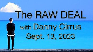 The Raw Deal (13 September 2023)