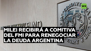 Milei recibirá a una comitiva del FMI para renegociar la deuda argentina