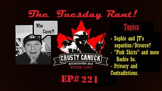 Ep# 221 Tuesday Rant JT and Sophie’s Divorce? /Pink Shirts/Privacy and Contradictions