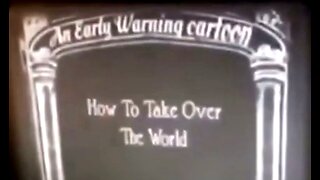 It Was so Easy - An Early Warning Cartoon: How to Take Over The World (1930)