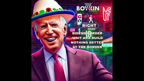 BIDENS BORDER VISIT AKA BUILD NOTHING BETTER AT THE BORDER