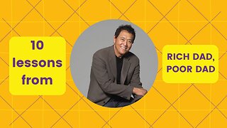 Robert Kiyosaki's Secrets to Financial Freedom: 10 Rich Dad, Poor Dad Lessons for Wealth Building