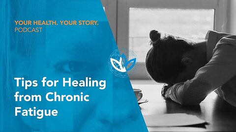Tips for Healing from Chronic Fatigue
