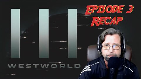 WestWorld Season 3 Episode 3 Recap & Review